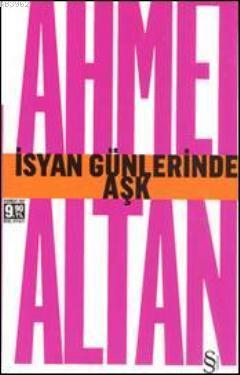 İsyan Günlerinde Aşk (Cep Boy) | Ahmet Altan | Everest Yayınları