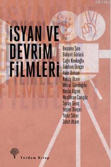 İsyan ve Devrim Filmleri | Yeşim Dinçer | Yordam Kitap