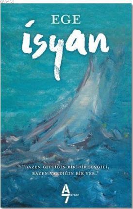 İsyan | Ege | A7 Kitap