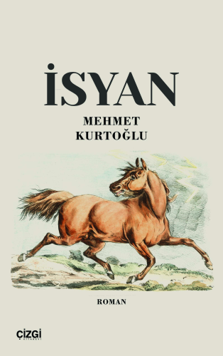 İsyan | Mehmet Kurtoğlu | Çizgi Kitabevi