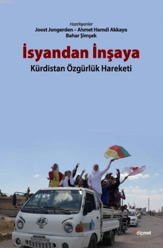 İsyandan İnşaya; Kürdistan Özgürlük Hareketi | Joost Jongerden | Dipno