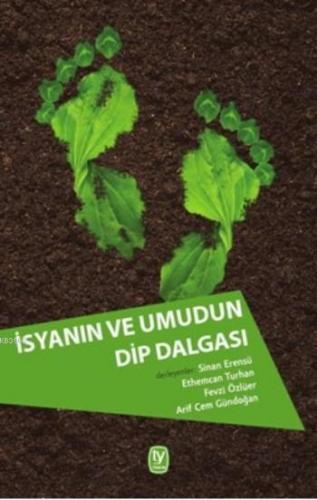 İsyanın Ve Umudun Dip Dalgası | Kolektif | Tekin Yayınevi