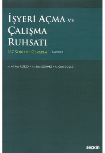 İşyeri Açma ve Çalışma Ruhsatı | Eren Sönmez | Seçkin Yayıncılık