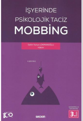 İşyerinde Psikolojik Taciz – Mobbing – | Salim Yunus Lokmanoğlu | Seçk