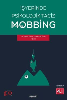 İşyerinde Psikolojik Taciz – Mobbing – | Salim Yunus Lokmanoğlu | Seçk