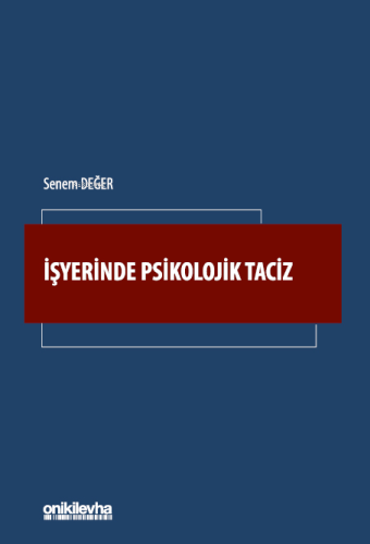 İşyerinde Psikolojik Taciz | Senem Değer | On İki Levha Yayıncılık