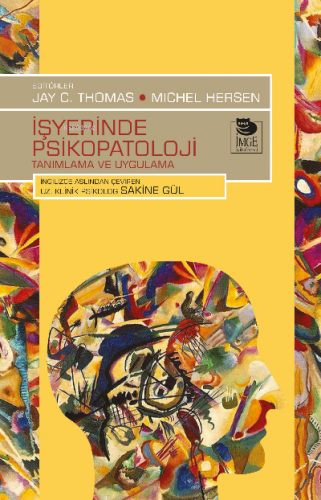 İşyerinde Psikopatoloji;Tanımlama ve Uygulama | Jay C. Thomas | İmge K