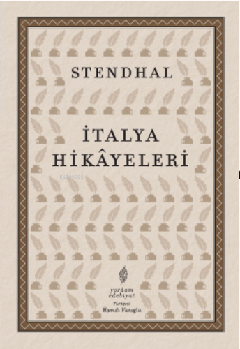 İtalya Hikâyeleri | Marie-Henri Beyle Stendhal | Yordam Kitap