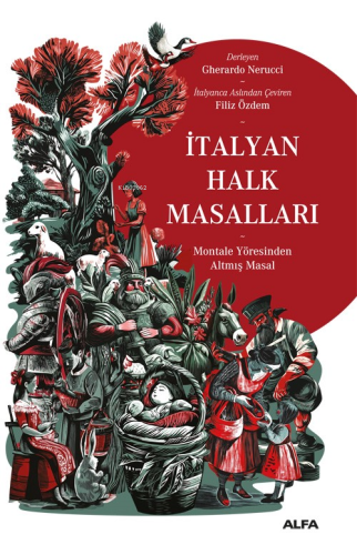 İtalyan Halk Masalları | Gherardo Nerucci | Alfa Basım Yayım Dağıtım