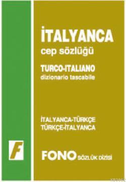 İtalyanca Cep Sözlüğü; İtalyanca-Türkçe Türkçe-İtalyanca | Renato Luci