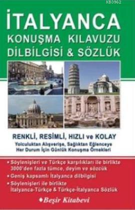 İtalyanca Konuşma Kılavuzu Dilbilgisi-Sözlük | B. Orhan Doğan | Beşir 