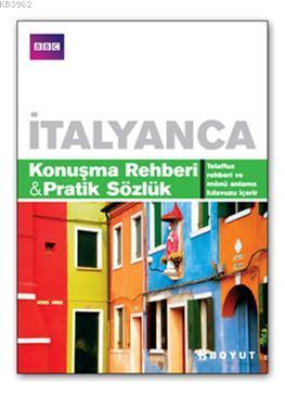 İtalyanca Konuşma Rehberi&Pratik Sözlük | Philippa Goodrich | Boyut Ya