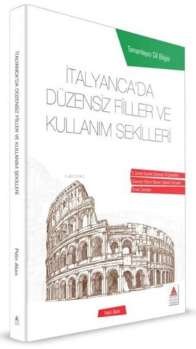 İtalyancada Düzensiz Fiiller ve Kullanım Şekilleri | Pelin Akan | Delt