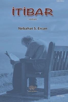 İtibar | Nebahat S. Ercan | Ürün Yayınları