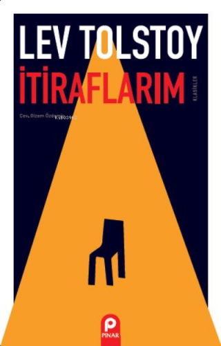 İtiraflarım | Lev Nikolayeviç Tolstoy | Pınar Yayınları