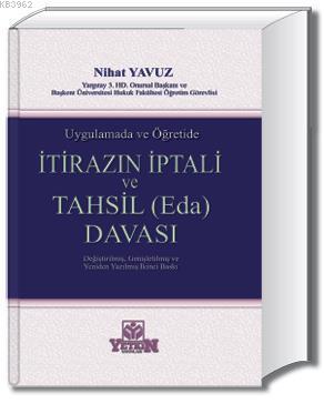 İtirazın İptali ve Tahsil (Eda) Davaları | Nihat Yavuz | Yetkin Yayınl