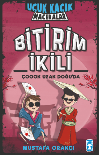 itirim İkili Çoook Uzak Doğu'da - Uçuk Kaçık Maceralar | Mustafa Orakç