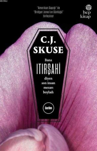 Itırşahi | C. J. Skuse | Hep Kitap