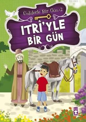 Itri'yle Bir Gün | Mustafa Orakçı | Timaş Çocuk