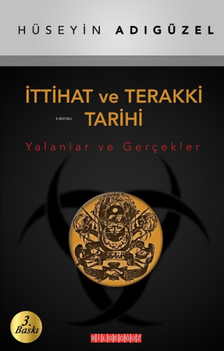 İttihat ve Terakki Tarihi (Yalanlar ve Gerçekler) | Hüseyin Adıgüzel |