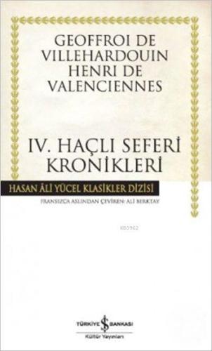 IV. Haçlı Seferleri Kronikleri | Geoffroi de Villehardouin | Türkiye İ