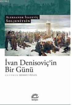 İvan Denisoviç'in Bir Günü | Aleksandr İsayeviç Soljenitsin | İletişim