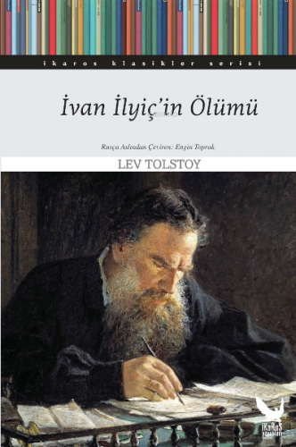 İvan İlyiç’in Ölümü | Lev Nikolayeviç Tolstoy | İkaros Yayınları