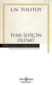 İvan İlyiç'in Ölümü (Ciltli) | Lev Nikolayeviç Tolstoy | Türkiye İş Ba