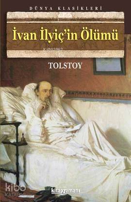 İvan İlyiç'in Ölümü | Lev Nikolayeviç Tolstoy | Kitapzamanı