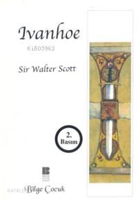 Ivanhoe | Walter Scott | Bilge Kültür Sanat