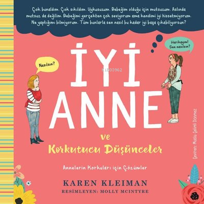 İyi Anne ve Korkutucu Düşünceler ;Annelerin Korkuları İçin Çözümler | 