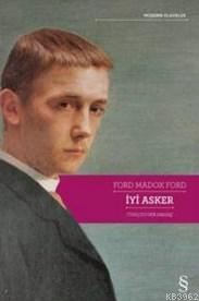 İyi Asker | Ford Madox Ford | Everest Yayınları