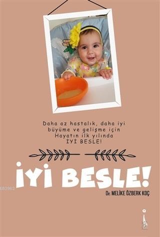 İyi Besle! | Melike Özberk Koç | İkinci Adam Yayınları