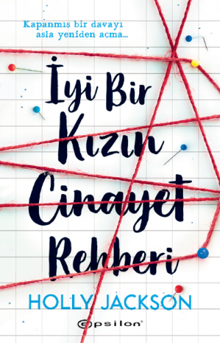 İyi Bir Kızın Cinayet Rehberi | Holly Jackson | Epsilon Yayınevi