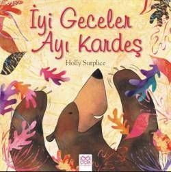 İyi Geceler Ayı Kardeş | Holly Surplice | 1001 Çiçek Kitaplar