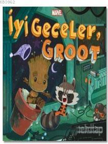 İyi Geceler, Groot | Brendan Deneen | Beta Kids