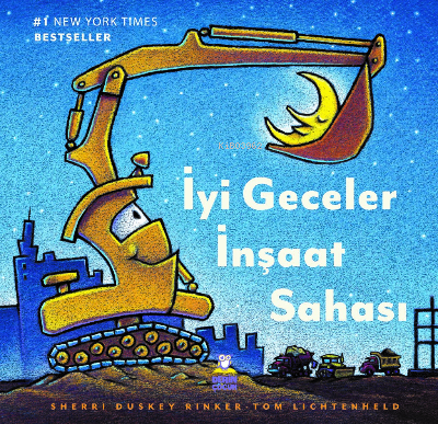 İyi Geceler İnşaat Sahası | Sherri Duskey Rinker | Derin Yayınları