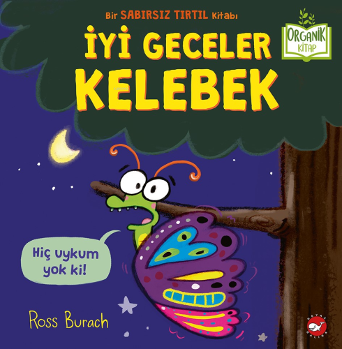 İyi Geceler Kelebek | Ross Burach | Beyaz Balina Yayınları