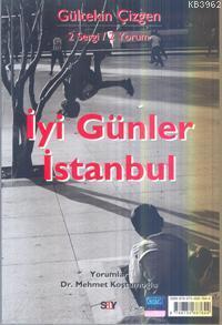 İyi Günler İstanbul; 2 Sergi /2 Yorum | Gültekin Çizgen | Say Yayınlar