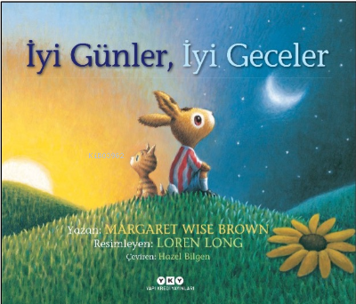 İyi Günler, İyi Geceler | Margaret Wise Brown | Yapı Kredi Yayınları (