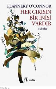 İyi İnsan Bulmak Zor | Flannery O`Connor | Metis Yayıncılık