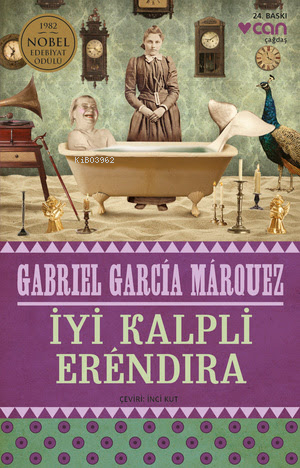 İyi Kalpli Erendira | Gabriel Garcia Marquez | Can Yayınları