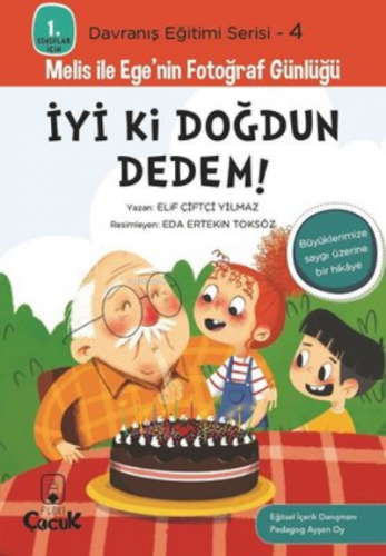 İyi ki Doğdun Dedem!;Melis ile Ege'nin Fotoğraf Günlüğü | Elif Çiftçi 