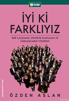 İyi Ki Farklıyız | Özden Aslan | Elma Yayınevi