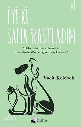 İyi Ki Sana Rastladım | Vacit Kelebek | Karina Kitap