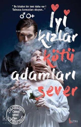 İyi Kızlar Kötü Adamları Sever | Cemal Şenol Can | Lutka Kitap Yayınev