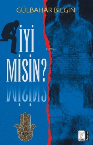 İyi misin? | Gülbahar Bilgin | Feniks Kitap