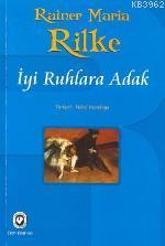 İyi Ruhlara Adak | Rainer Maria Rilke | Cem Yayınevi