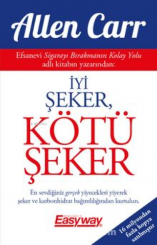 İyi Şeker, Kötü Şeker | Allen Carr | Butik Yayıncılık