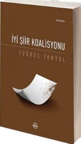 İyi Şiir Koalisyonu | Tuğrul Tanyol | Mühür Kitaplığı